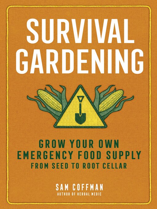Title details for Survival Gardening by Sam Coffman - Available